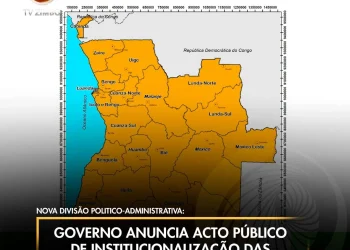 Governo anuncia acto público de institucionalização das novas províncias