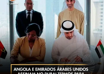Angola e Emirados Árabes Unidos assinam no Dubai termos para parceria económica abrangente