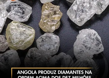 Angola produz diamantes na ordem acima dos dez milhões de quilates pela primeira vez