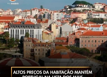 Altos preços da habitação mantém Portugal nas lista dos mais desiguais da UE