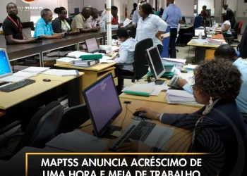 MAPTSS anuncia acréscimo de uma hora e meia de trabalho na Função Pública