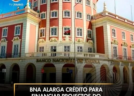 BNA alarga crédito para financiar projectos do sector do turismo