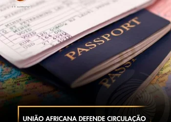 União Africana defende circulação sem visto para os cidadãos