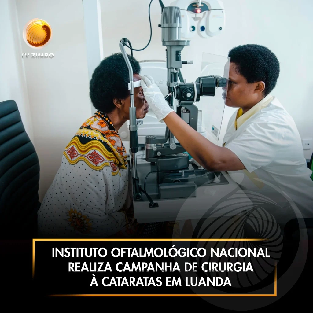 Instituto Oftalmológico Nacional realiza campanha de cirurgia à cataratas em Luanda
