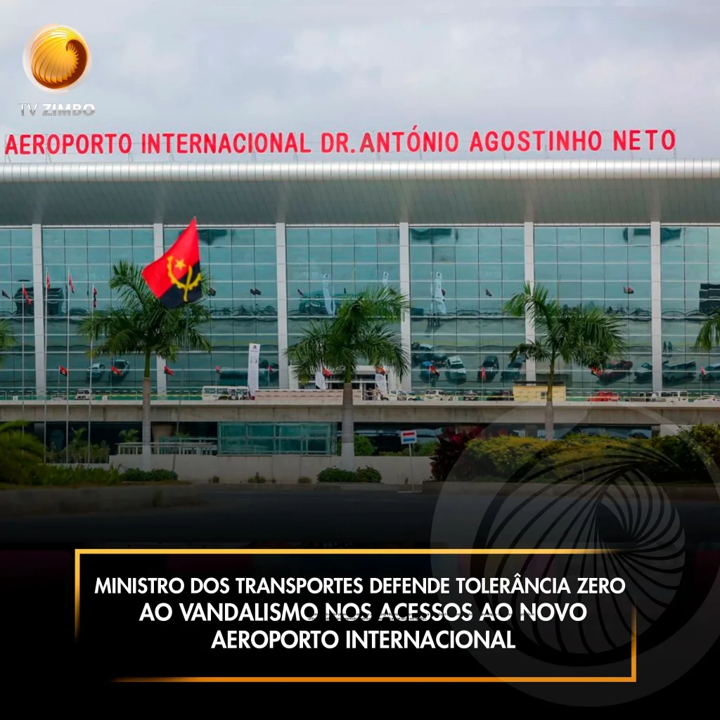 Ministro dos Transportes defende tolerância zero ao vandalismo nos acessos ao novo Aeroporto Internacional