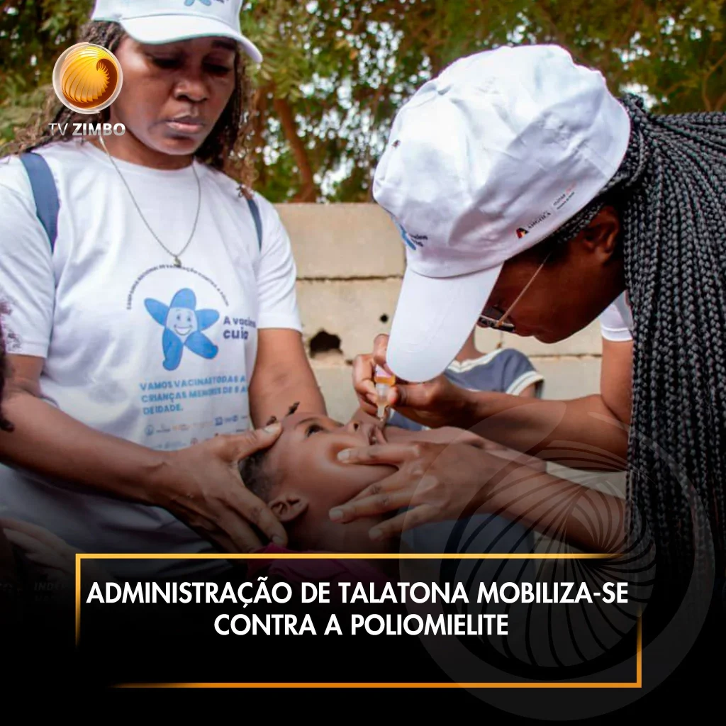 Administração de Talatona mobiliza-se contra a poliomielite