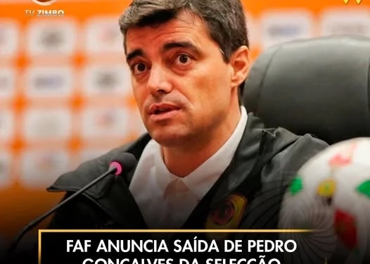 FAF anuncia saída de Pedro Gonçalves da Selecção Nacional