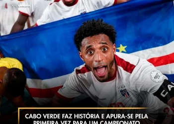 Cabo Verde faz história e apura-se pela primeira vez para um Campeonato do Mundo