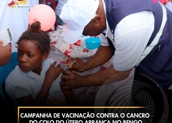 Campanha de vacinação contra o cancro do colo do útero arranca no Bengo