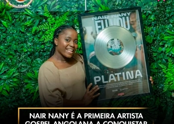 Nair Nany é a primeira artista gospel angolana a conquistar “Disco Platina”